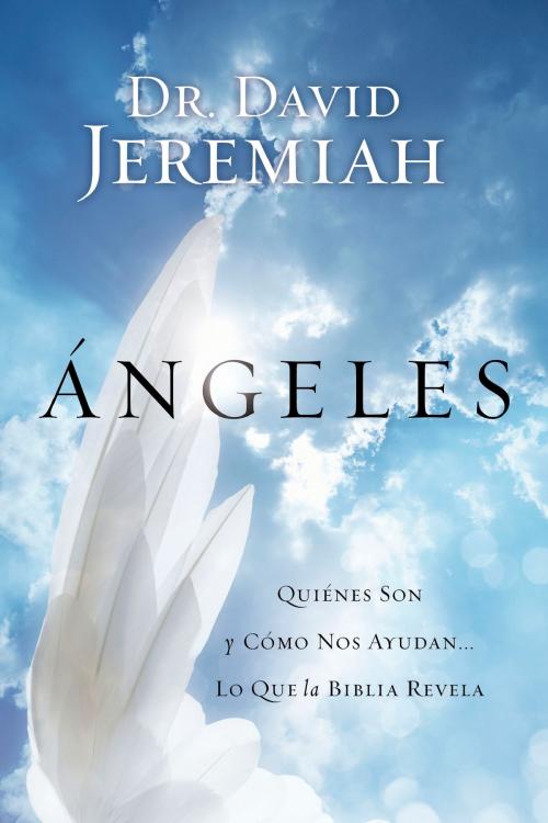 Cover of the book Ángeles by David Jeremiah, Editorial Patmos