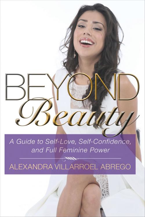 Cover of the book Beyond Beauty by Alexandra Villarroel Abrego, SelectBooks