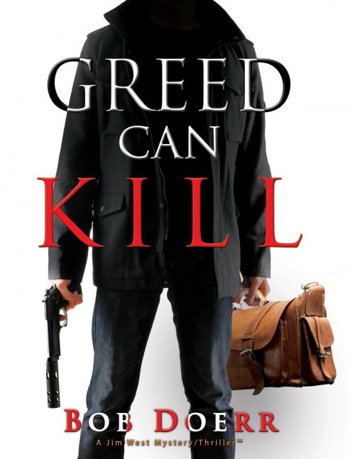 Cover of the book Greed Can Kill by Bob Doerr, TotalRecall Publications, Inc.