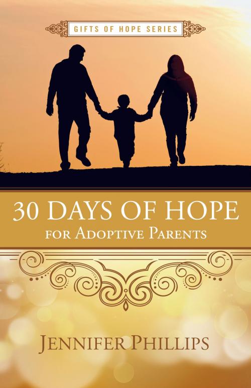 Cover of the book 30 Days of Hope for Adoptive Parents by Jennifer Phillips, New Hope Publishers