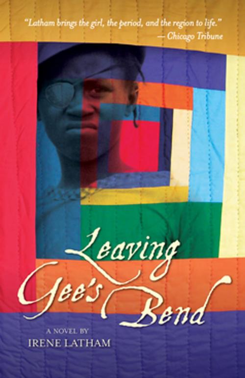 Cover of the book Leaving Gee's Bend by Irene Latham, NewSouth Books