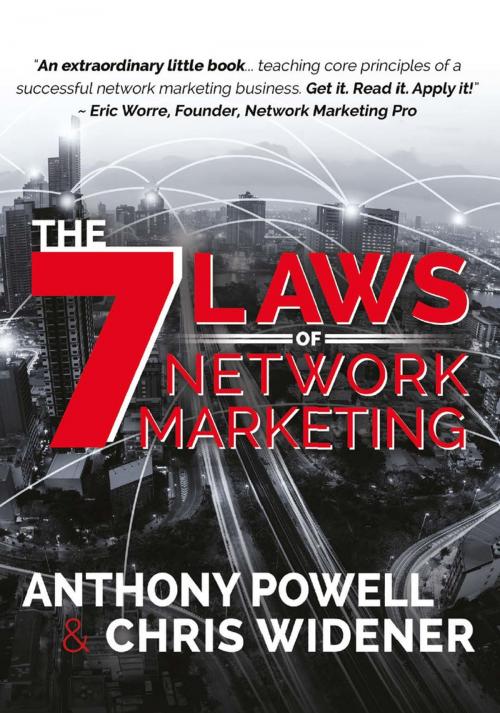 Cover of the book The 7 Laws of Network Marketing by Anthony Powell, Chris Widener, Made For Success Publishing