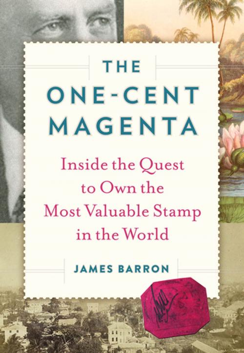 Cover of the book The One-Cent Magenta by James Barron, Algonquin Books