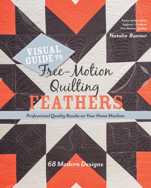 Cover of the book Visual Guide to Free-Motion Quilting Feathers by Natalia Bonner, C&T Publishing