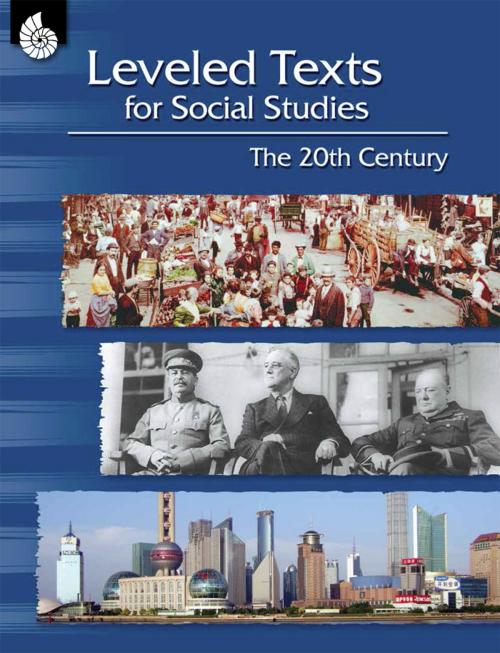 Cover of the book Leveled Texts for Social Studies: The 20th Century by Conklin, Wendy, Shell Education