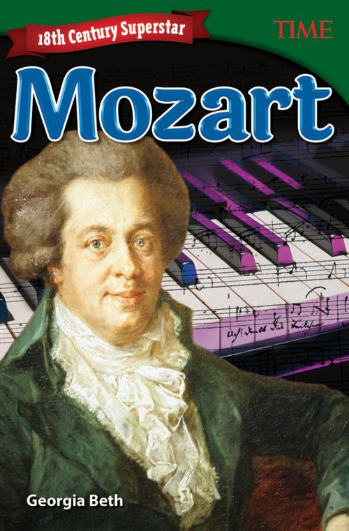 Cover of the book 18th Century Superstar: Mozart by Beth, Georgia, Teacher Created Materials