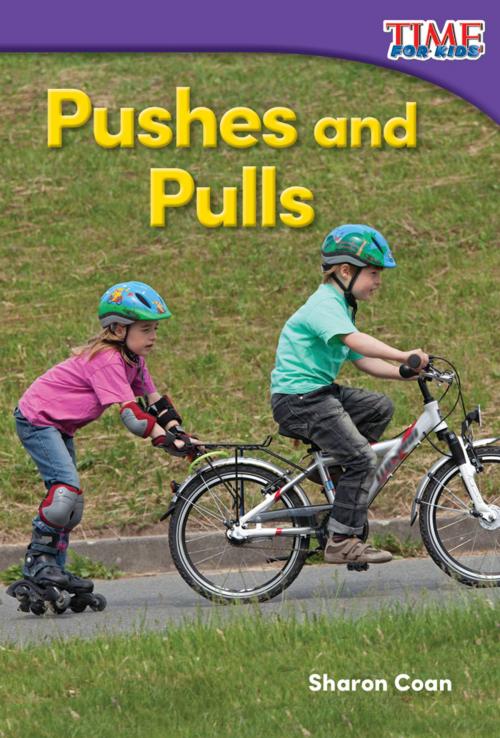 Cover of the book Pushes and Pulls by Coan, Sharon, Teacher Created Materials