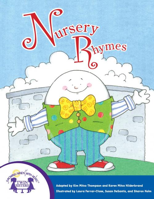 Cover of the book Nursery Rhymes Collection by Kim Mitzo Thompson, Karen Mitzo Hilderbrand, Walt Wise, Twin Sisters IP, LLC.