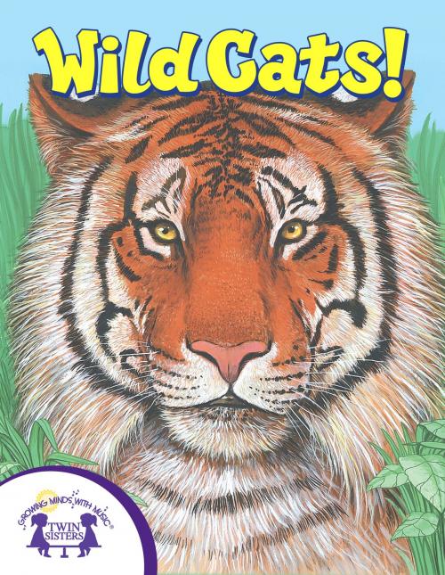 Cover of the book Know-It-Alls! Wild Cats by Diane Muldrow, Greg Harris, Twin Sisters IP, LLC.