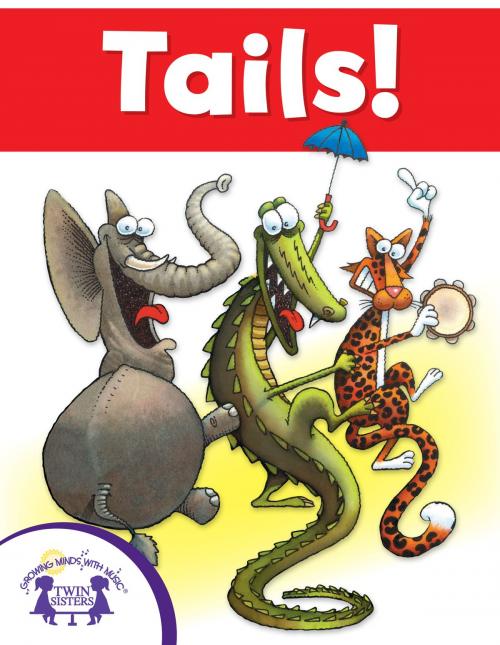 Cover of the book Tails! by Linda Hayward, Twin Sisters IP, LLC.