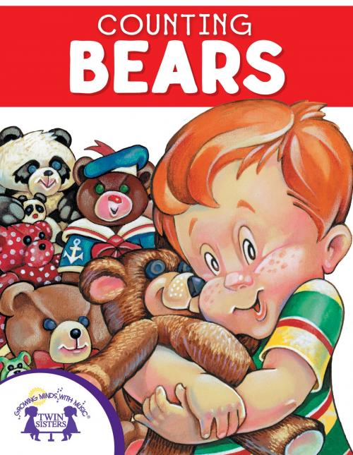 Cover of the book Counting Bears by Judy Nayer, Dom Scibilia, Kim Mitzo Thompson, Twin Sisters IP, LLC.