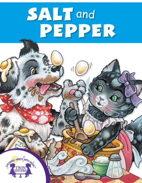 Cover of the book Salt And Pepper by Nat Gabriel, Cindy Kiernicki, Kim Mitzo Thompson, Twin Sisters IP, LLC.