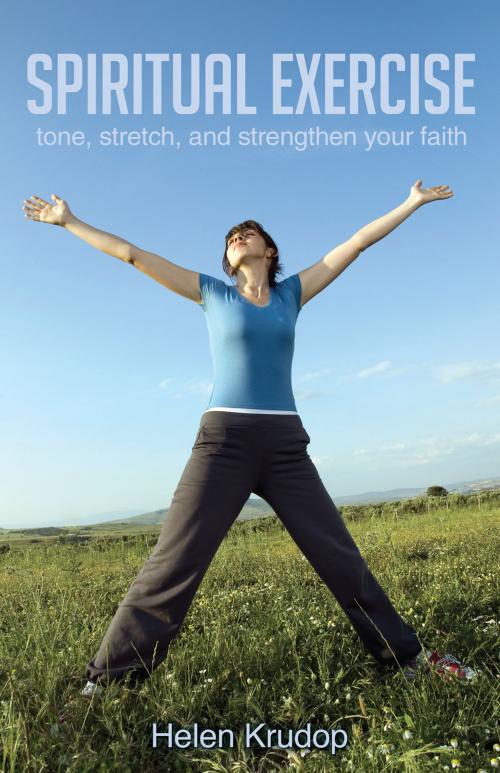 Cover of the book Spiritual Exercise by Helen Krudop, Ambassador International