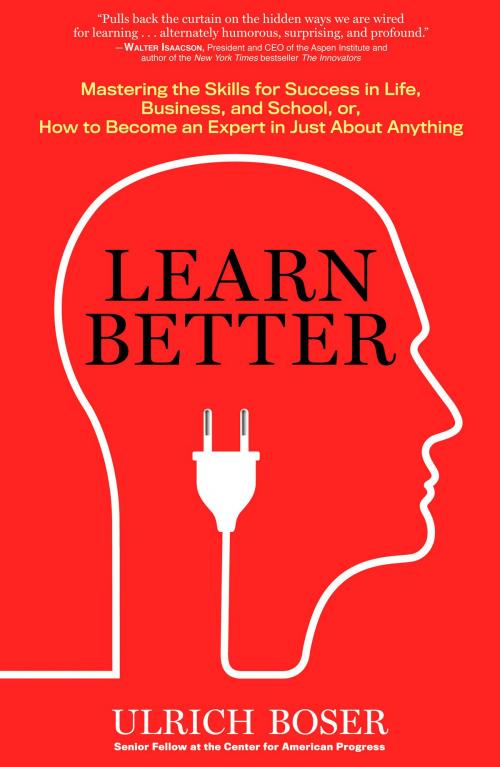 Cover of the book Learn Better by Ulrich Boser, Potter/Ten Speed/Harmony/Rodale