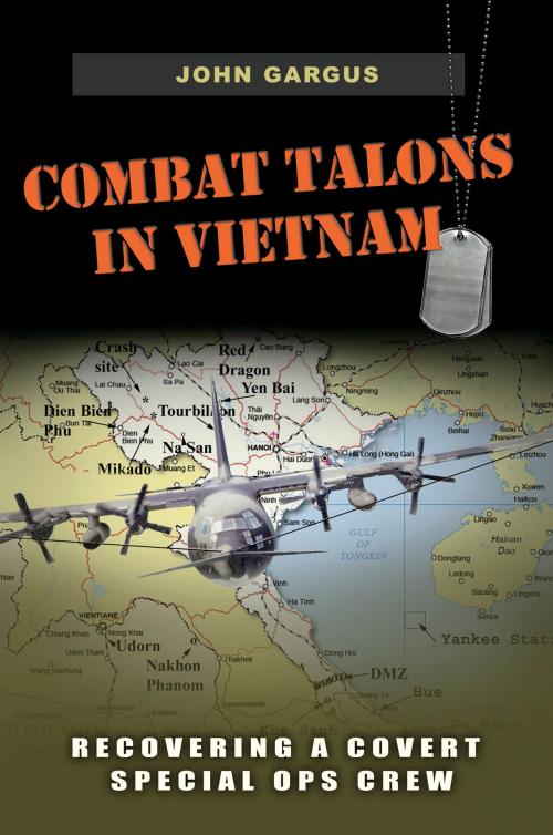 Cover of the book Combat Talons in Vietnam by John Gargus, Texas A&M University Press