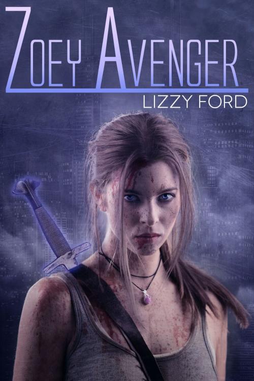 Cover of the book Zoey Avenger by Lizzy Ford, Lizzy Ford