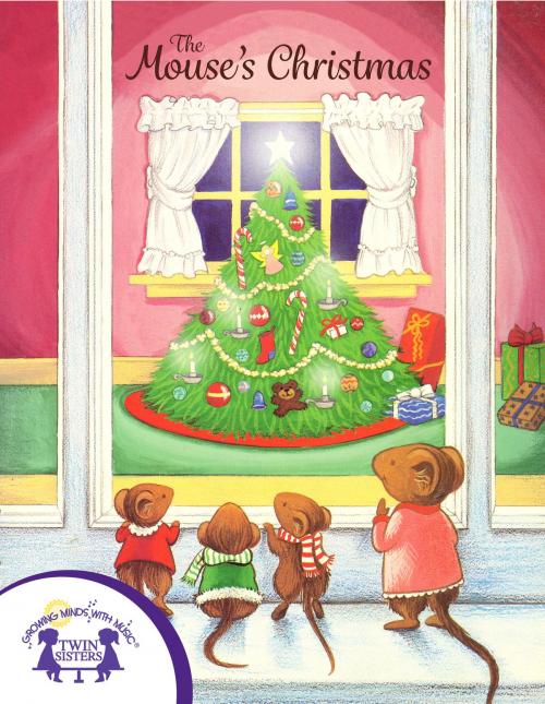 Cover of the book The Mouse's Christmas by Kit Schorsch, Twin Sisters IP, LLC.