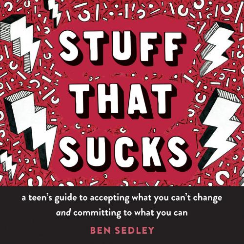 Cover of the book Stuff That Sucks by Ben Sedley, PhD, New Harbinger Publications