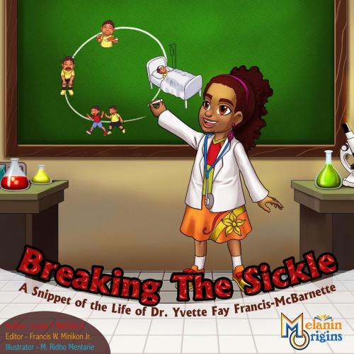 Cover of the book Breaking The Sickle by Louie T. McClain II, Melanin Origins LLC