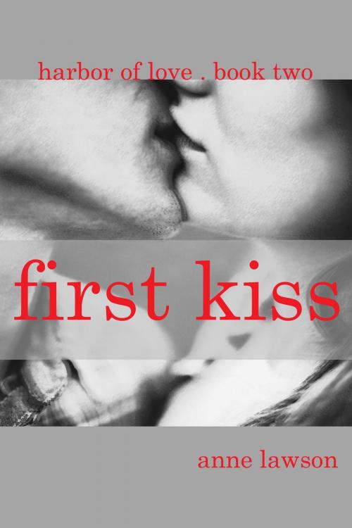Cover of the book First Kiss by Anne Lawson, Black Opal Books