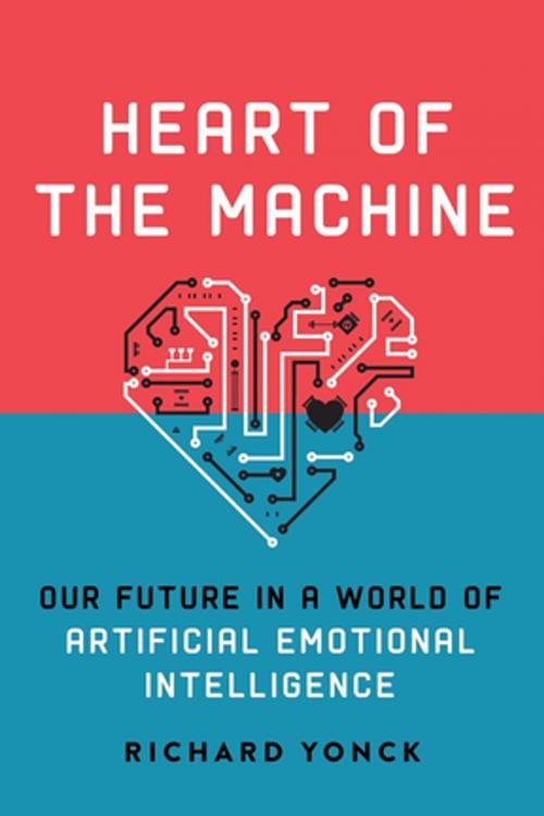Cover of the book Heart of the Machine by Richard Yonck, Skyhorse Publishing