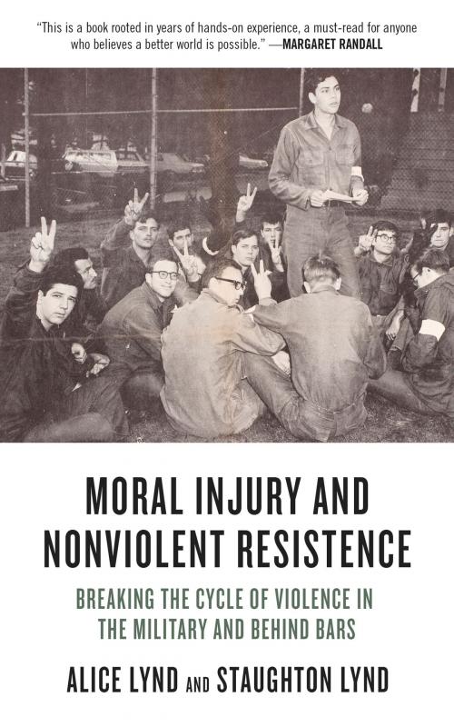Cover of the book Moral Injury and Nonviolent Resistance by Alice Lynd, Staughton Lynd, PM Press