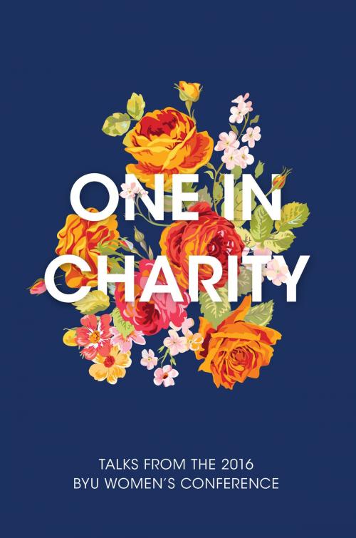 Cover of the book One in Charity by Compilation, Deseret Book Company