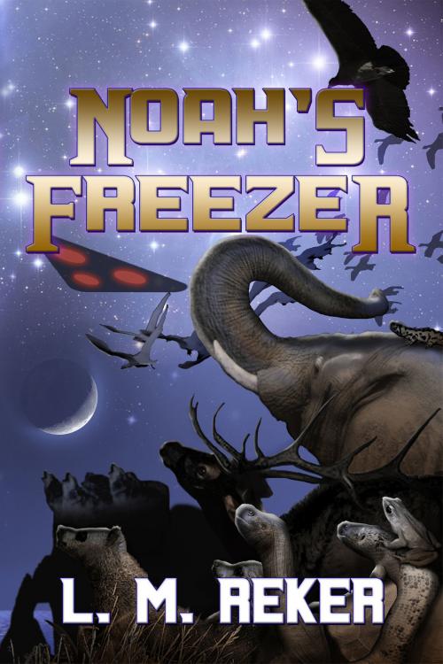 Cover of the book Noah's Freezer by L. M. Reker, World Castle Publishing, LLC