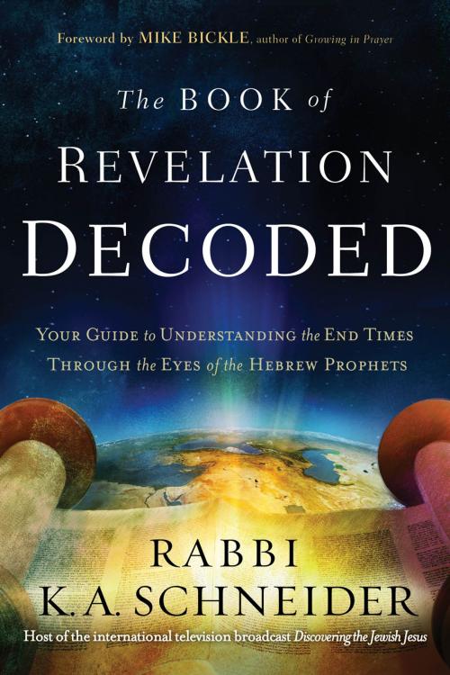 Cover of the book The Book of Revelation Decoded by Rabbi Kirt A. Schneider, Charisma House