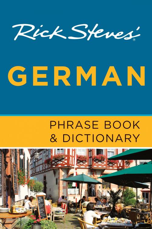 Cover of the book Rick Steves' German Phrase Book & Dictionary by Rick Steves, Avalon Publishing