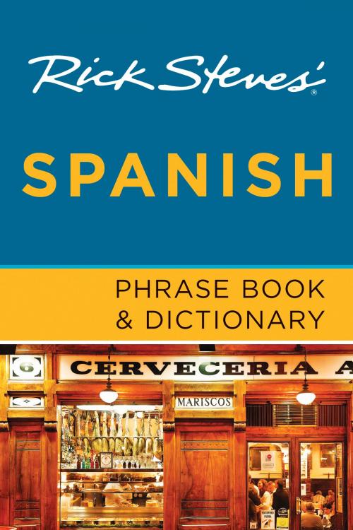 Cover of the book Rick Steves' Spanish Phrase Book & Dictionary by Rick Steves, Avalon Publishing