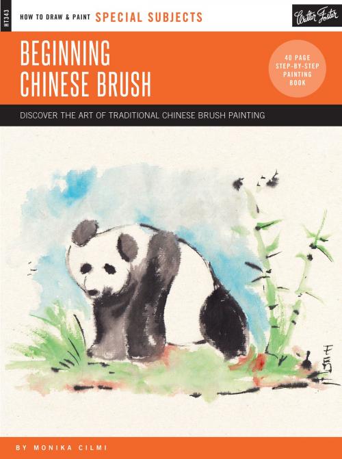 Cover of the book Special Subjects: Beginning Chinese Brush by Monika Cilmi, Walter Foster Publishing