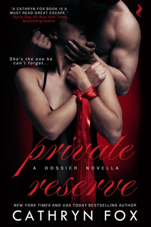 Cover of the book Private Reserve by Cathryn Fox, Entangled Publishing, LLC