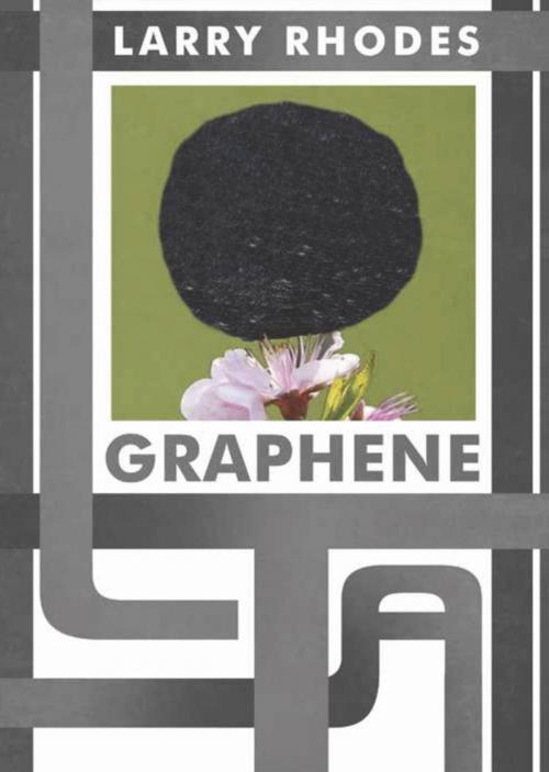 Cover of the book Graphene by Larry Rhodes, BookLocker.com, Inc.