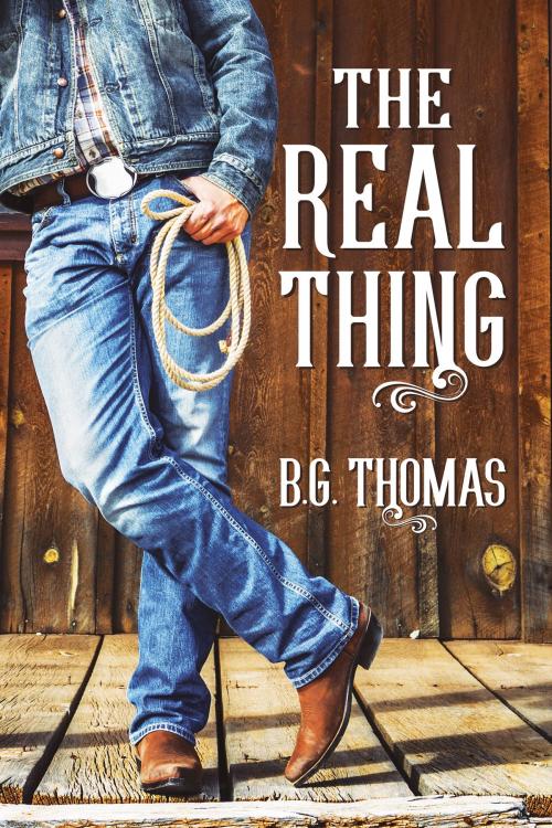 Cover of the book The Real Thing by B.G. Thomas, Dreamspinner Press