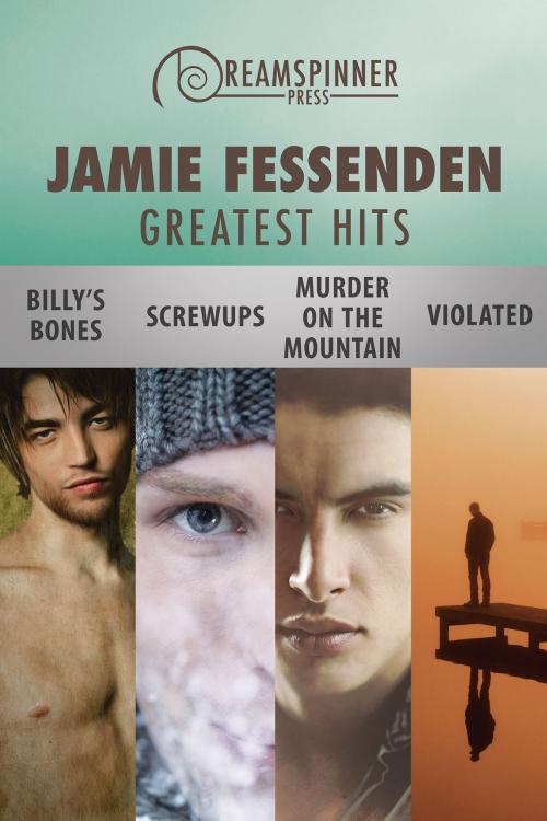 Cover of the book Jamie Fessenden's Greatest Hits by Jamie Fessenden, Dreamspinner Press
