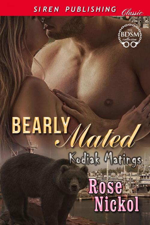 Cover of the book Bearly Mated by Rose Nickol, Siren-BookStrand