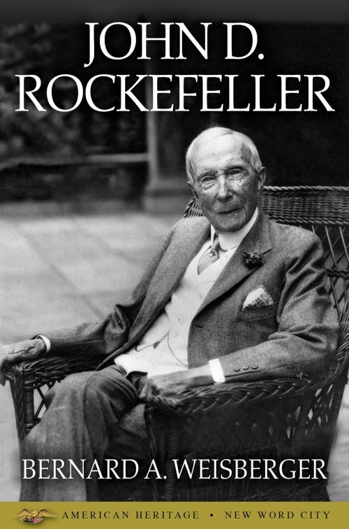 Cover of the book John D. Rockefeller by Bernard A. Weisberger, New Word City, Inc.