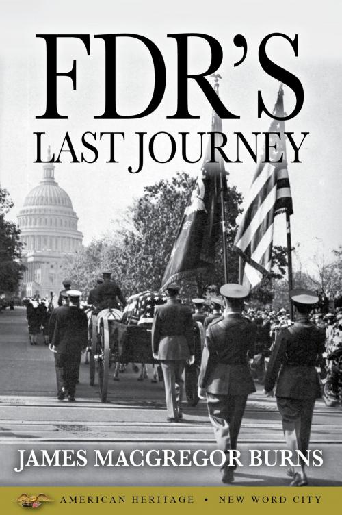 Cover of the book FDR's Last Journey by James MacGregor Burns, New Word City, Inc.
