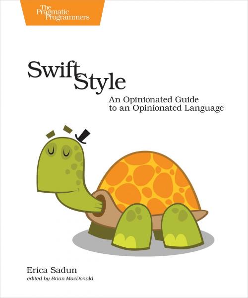 Cover of the book Swift Style by Erica Sadun, Pragmatic Bookshelf