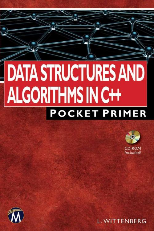Cover of the book Data Structures and Algorithms in C++ by Lee Wittenberg, Mercury Learning & Information