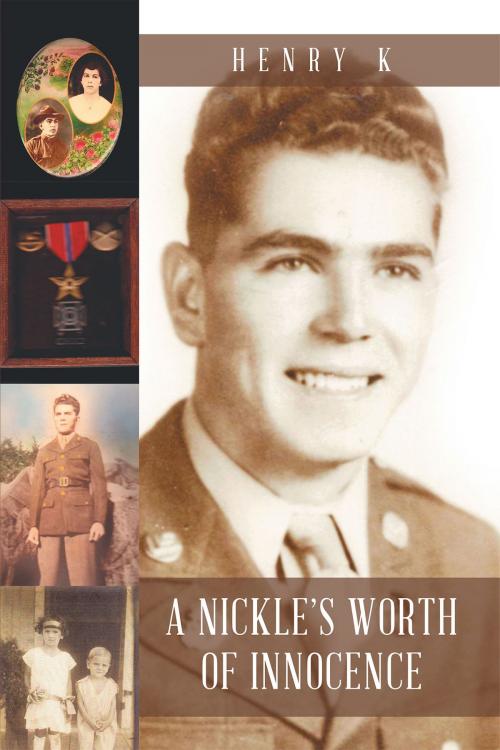 Cover of the book A Nickle's Worth of Innocence by Henry K, Page Publishing, Inc.