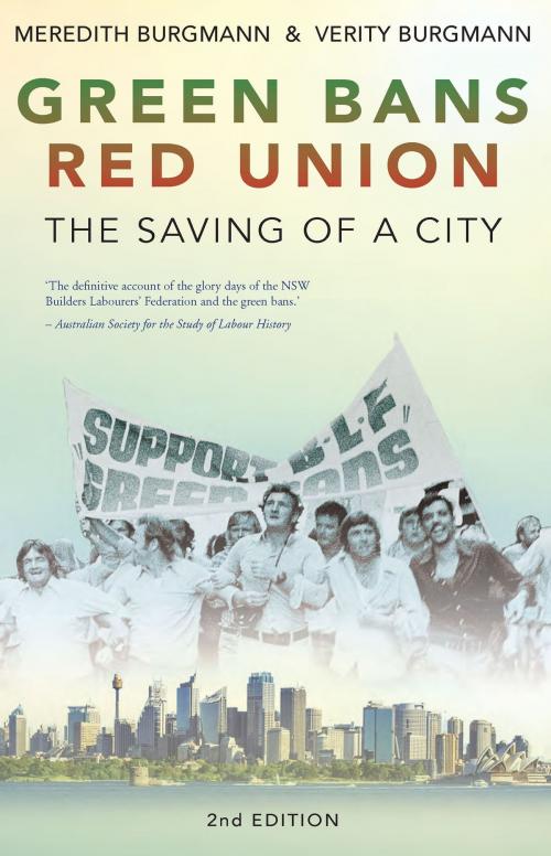 Cover of the book Green Bans, Red Union by Verity Burgmann, Meredith Burgmann, University of New South Wales Press