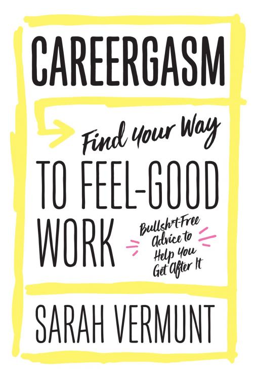 Cover of the book Careergasm by Sarah Vermunt, ECW Press