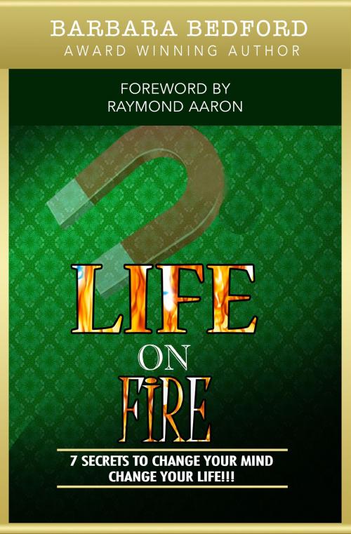 Cover of the book Life On Fire by Barbara Bedford, 10-10-10 Publishing