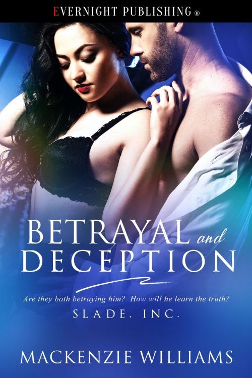 Cover of the book Betrayal and Deception by Mackenzie Williams, Evernight Publishing