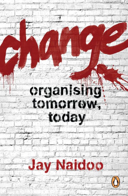 Cover of the book Change by Jay Naidoo, Penguin Random House South Africa