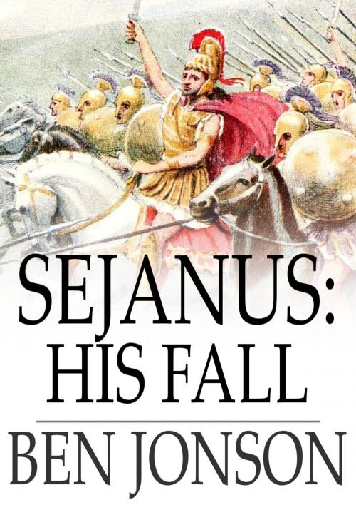 Cover of the book Sejanus: His Fall by Ben Jonson, The Floating Press