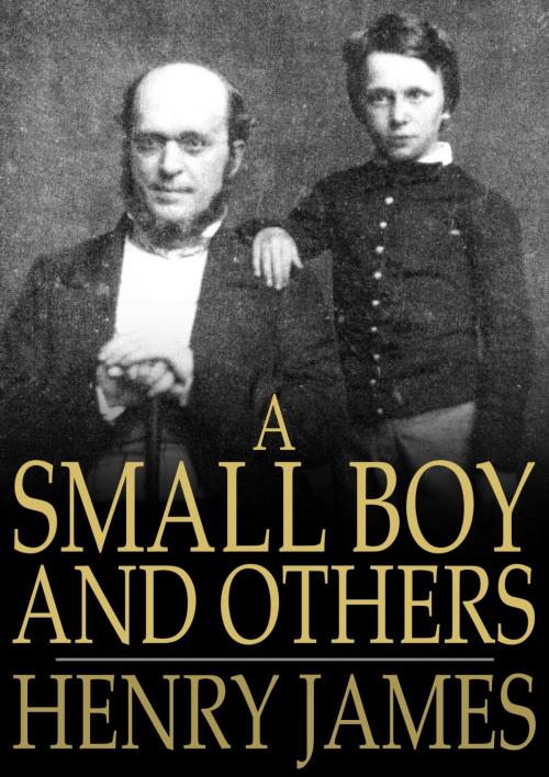 Cover of the book A Small Boy and Others by Henry James, The Floating Press
