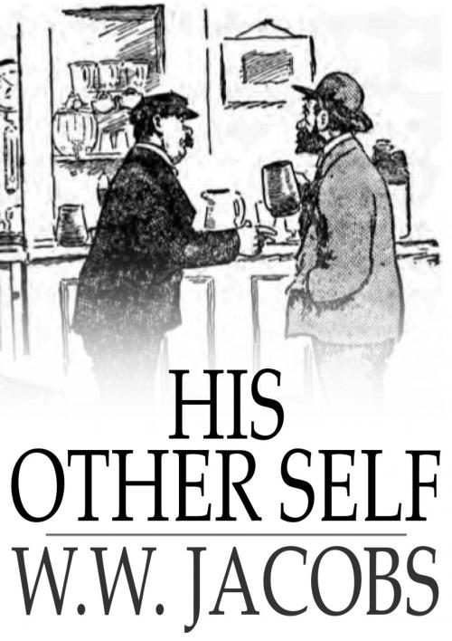 Cover of the book His Other Self by W. W. Jacobs, The Floating Press